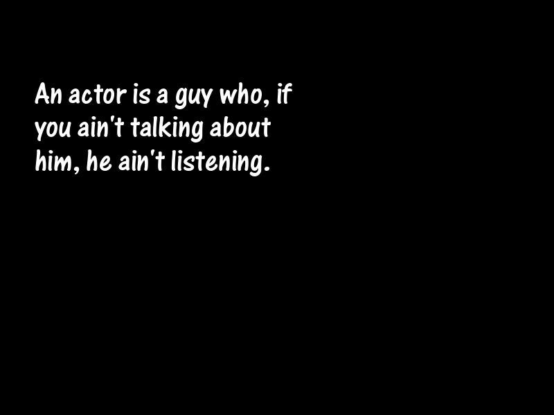 Acting and actors Motivational Quotes