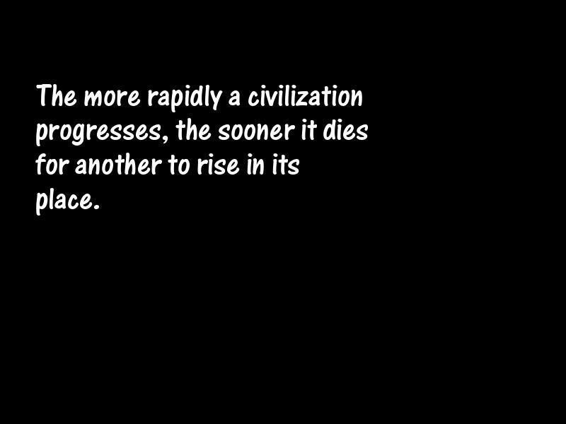 Civilization Motivational Quotes