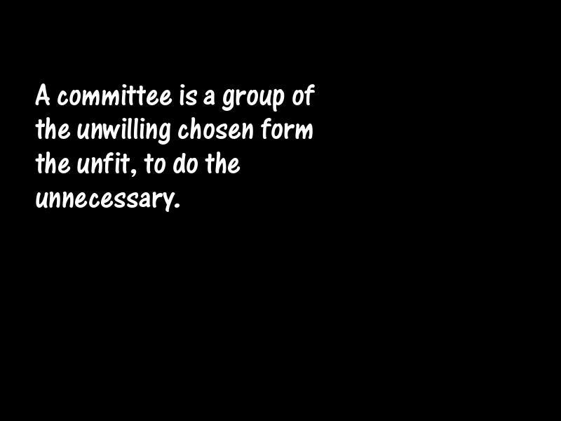 Committees and meetings Motivational Quotes