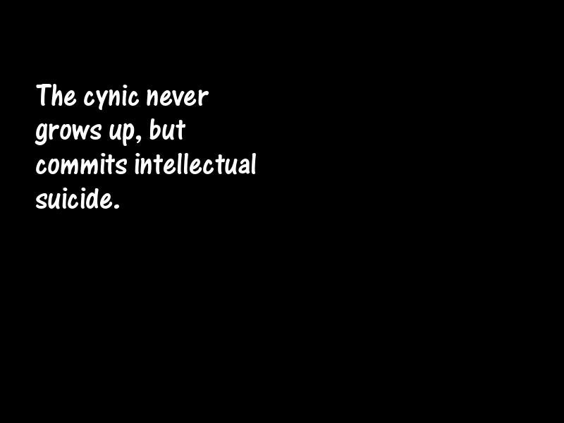 Cynics and cynicism Motivational Quotes