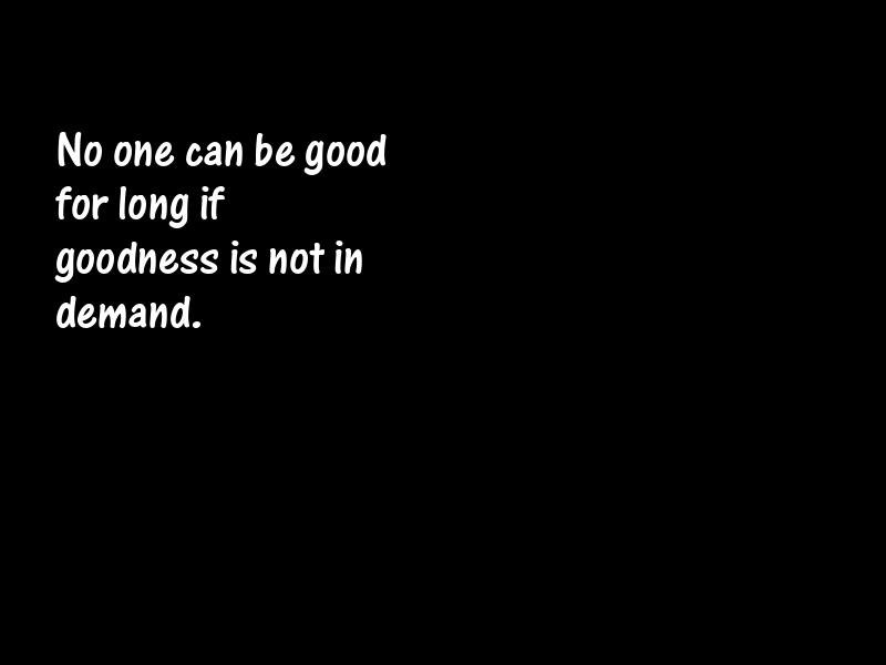 Goodness Motivational Quotes