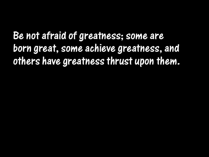 Greatness Motivational Quotes