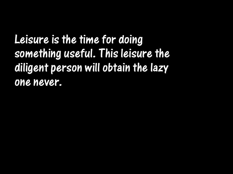 Leisure Motivational Quotes