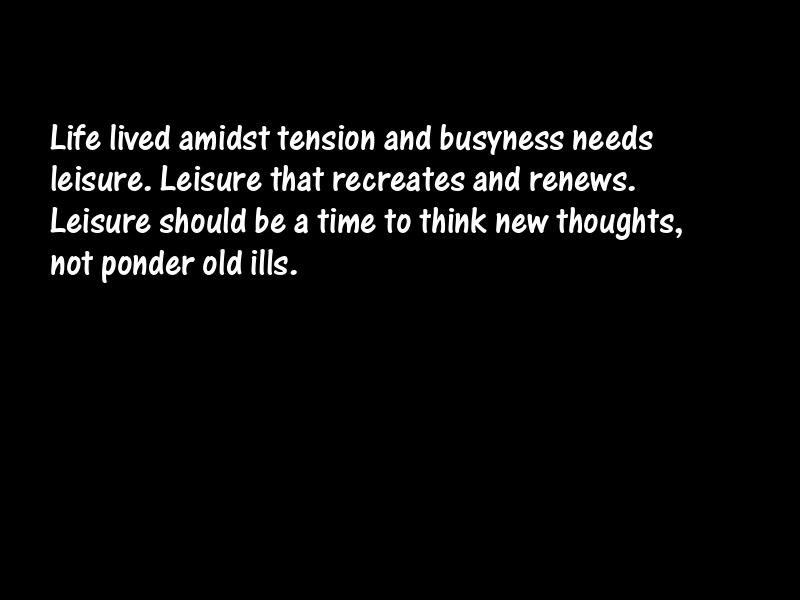 Leisure Motivational Quotes