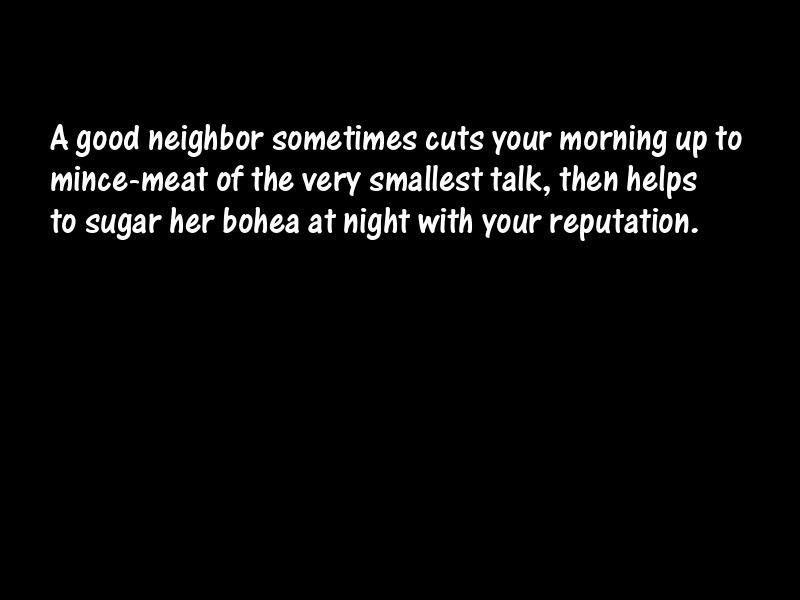 Neighbors Motivational Quotes