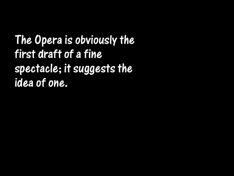Opera Motivational Quotes