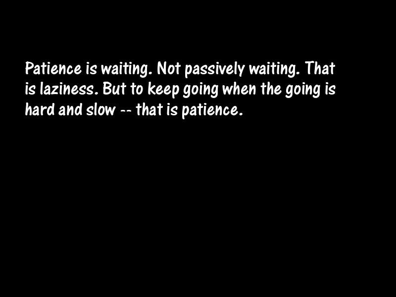Patience Motivational Quotes