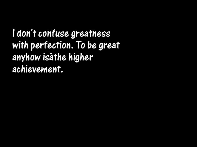 Perfection Motivational Quotes