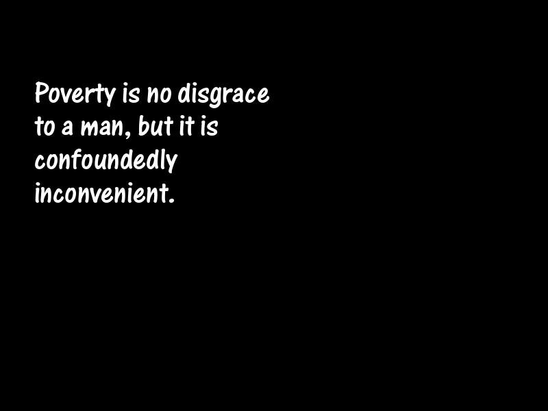 Poverty and the poor Motivational Quotes