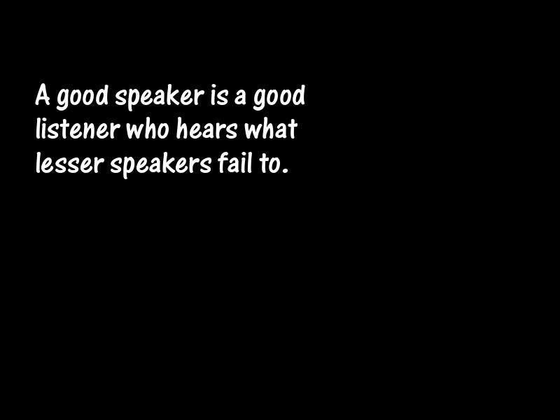 Speakers and speaking Motivational Quotes