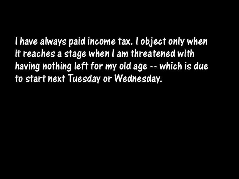Taxes and taxation Motivational Quotes