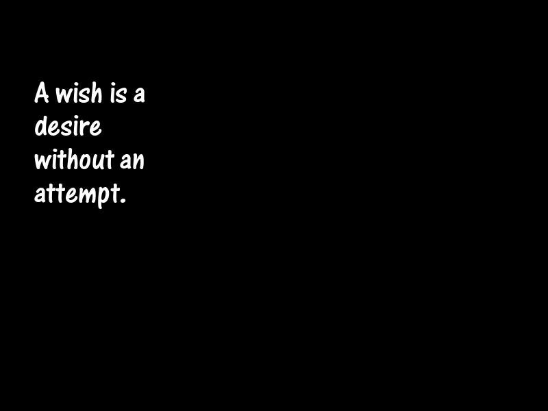 Wish and wishing Motivational Quotes