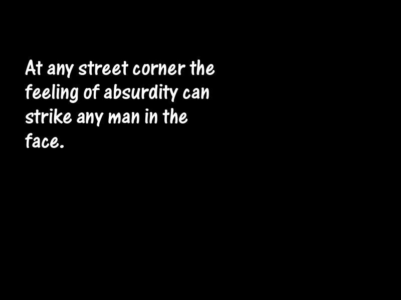 Absurdity Motivational Quotes