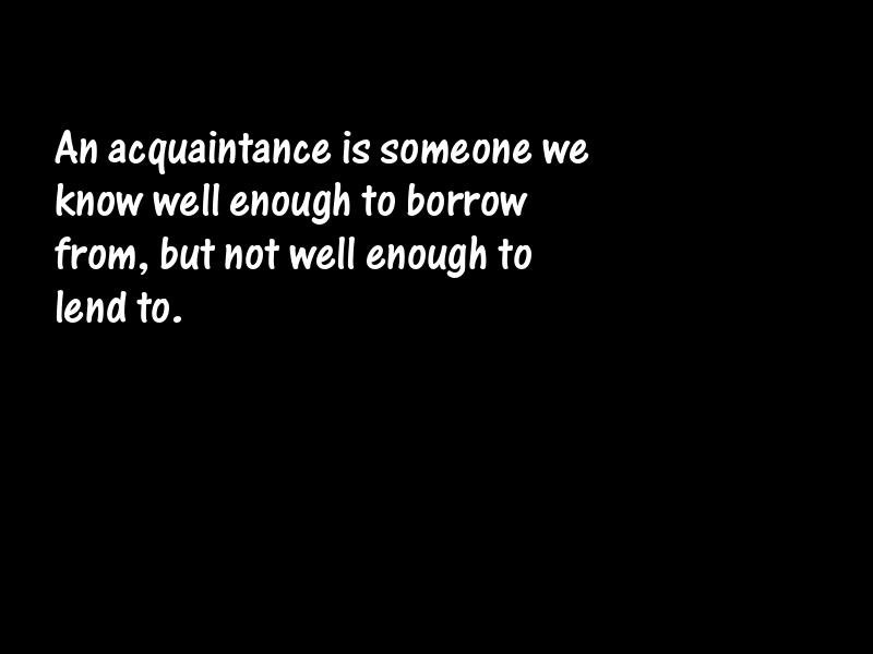 Acquaintance Motivational Quotes