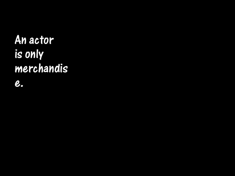 Acting and actors Motivational Quotes