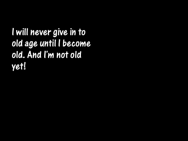 Age and aging Motivational Quotes