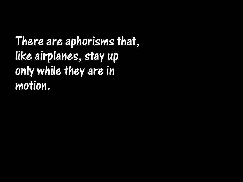 Aphorisms and epigrams Motivational Quotes