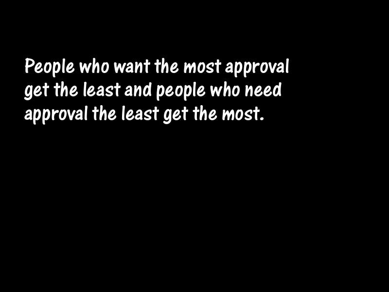 Approval Motivational Quotes