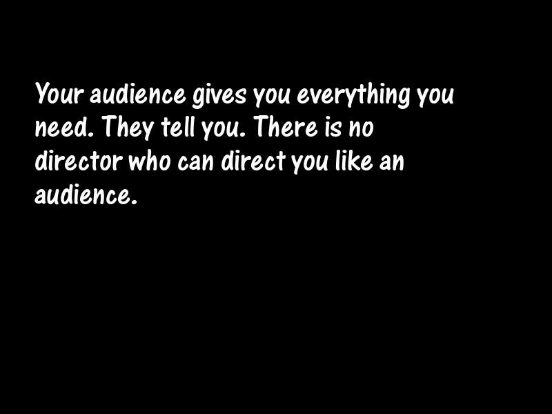 Audiences Motivational Quotes