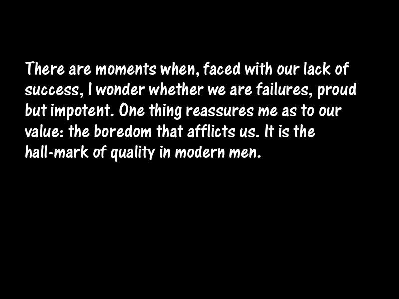 Bores and boredom Motivational Quotes