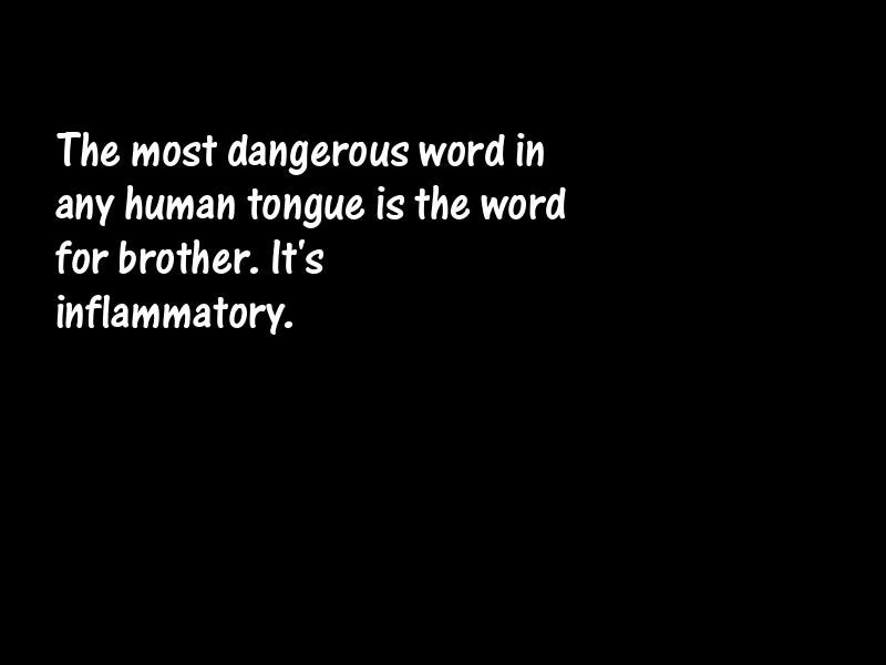 Brotherhood Motivational Quotes