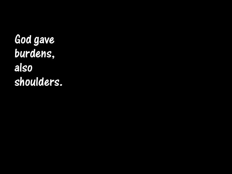Burdens Motivational Quotes