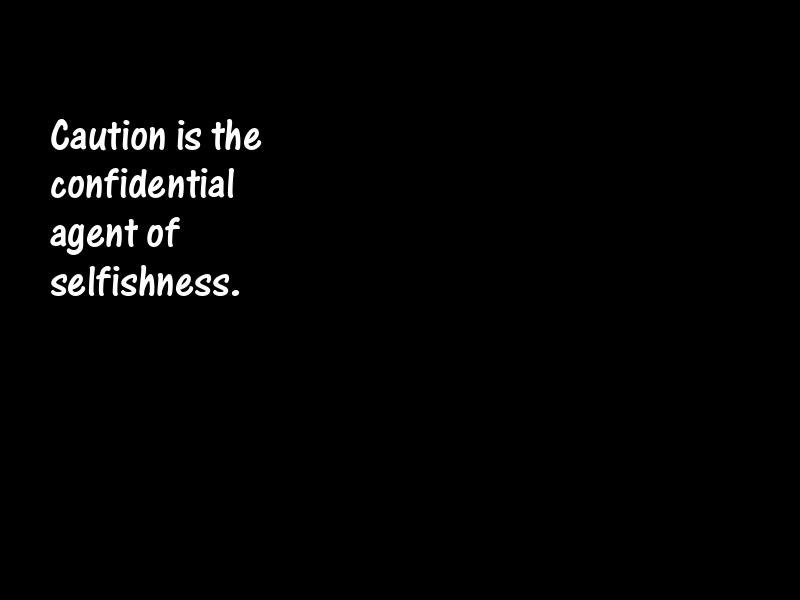 Caution Motivational Quotes