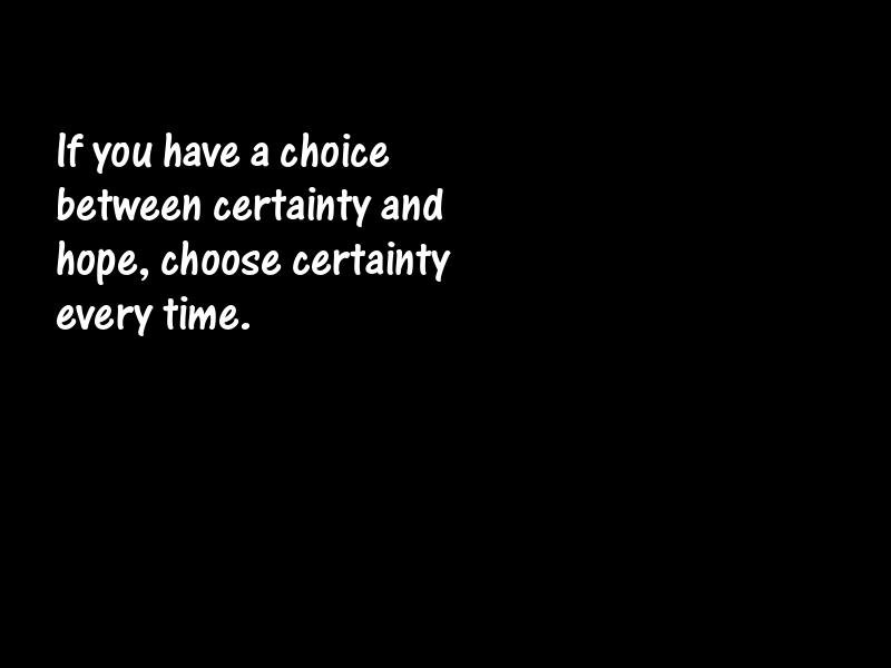 Certainty Motivational Quotes