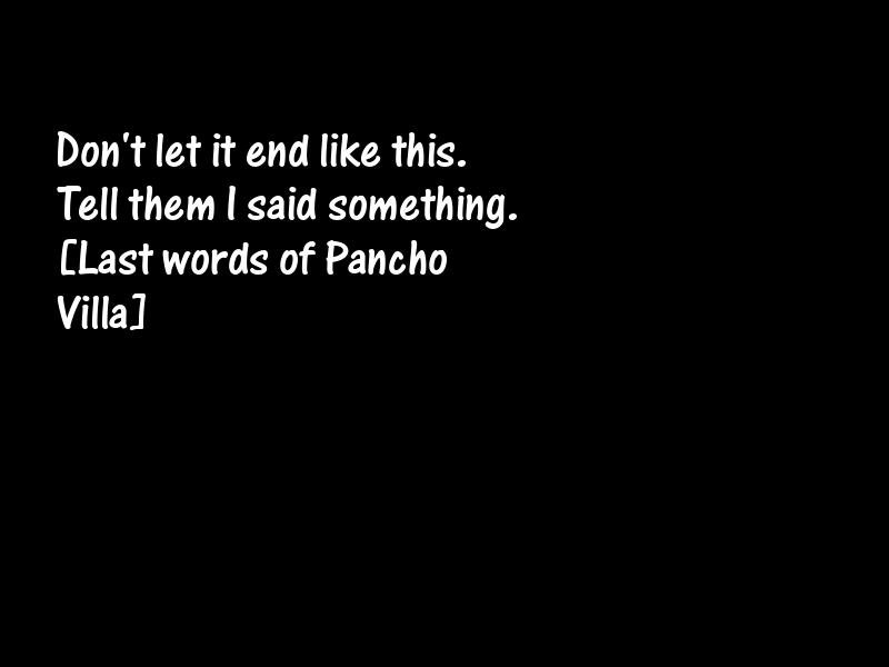 Famous last words Motivational Quotes