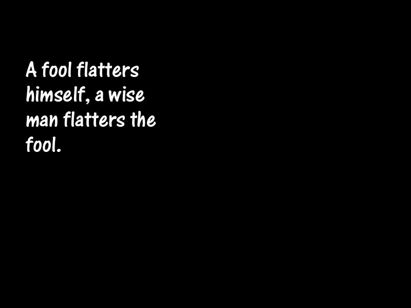 Flattery Motivational Quotes