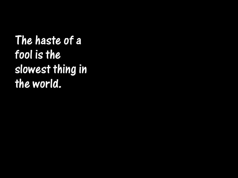 Fools and foolishness Motivational Quotes