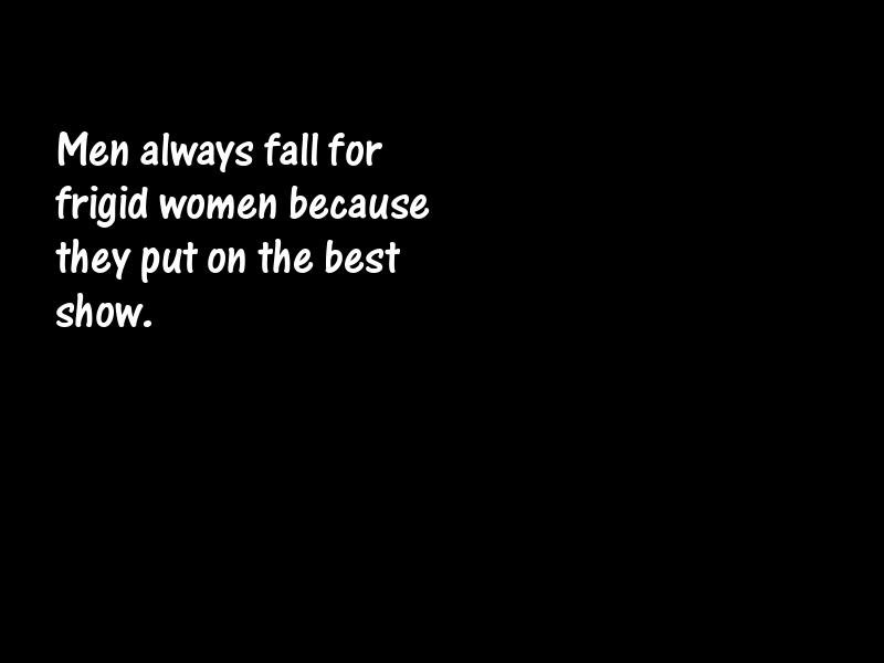Frigidity Motivational Quotes