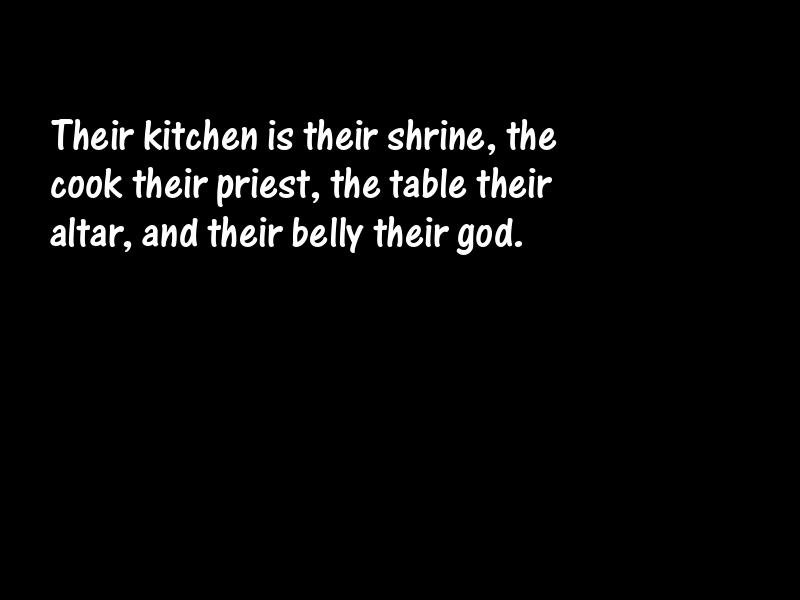 Glutton Motivational Quotes