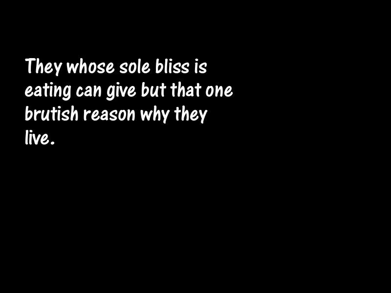 Glutton Motivational Quotes