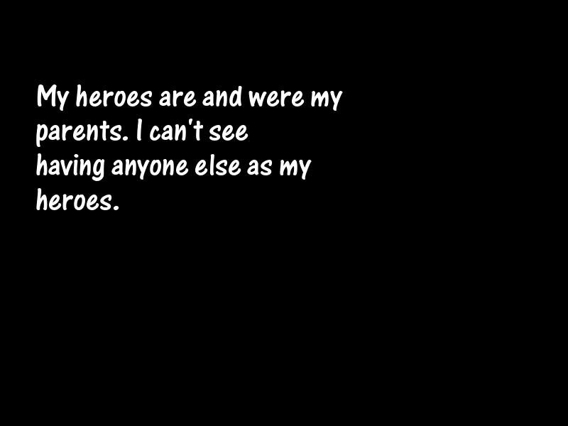 Heroes and heroism Motivational Quotes