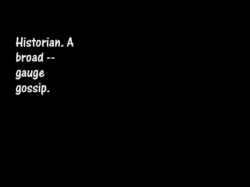 History and historians Motivational Quotes