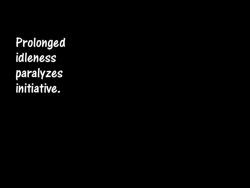 Idleness Motivational Quotes