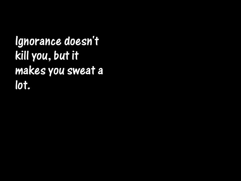 Ignorance Motivational Quotes