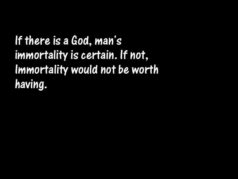 Immortality Motivational Quotes