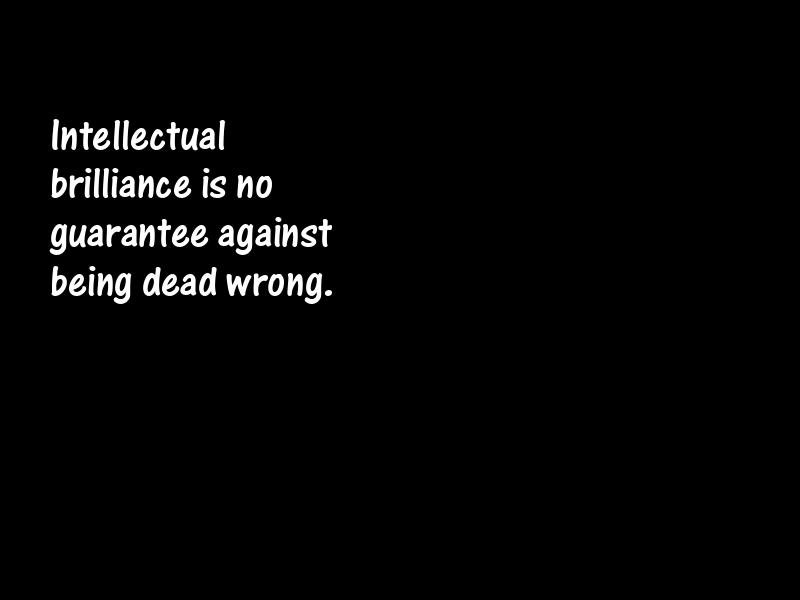 Intelligence and intellectuals Motivational Quotes