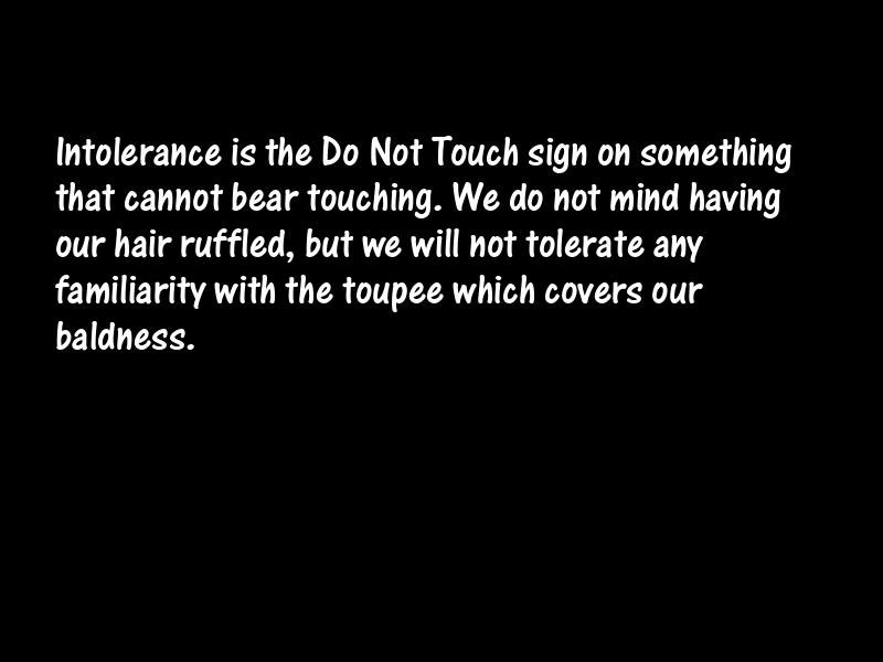 Intolerance Motivational Quotes