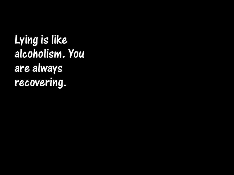 Lies and lying Motivational Quotes