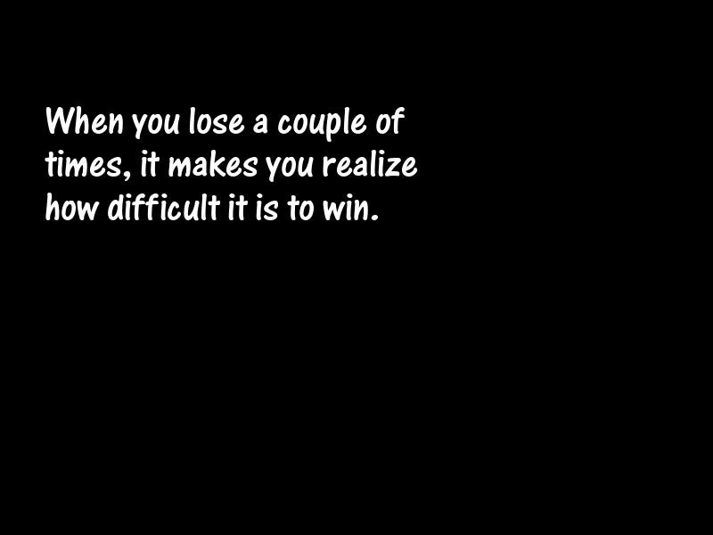 Losers and losing Motivational Quotes
