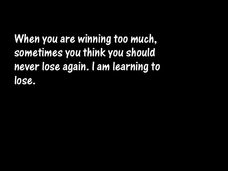 Losers and losing Motivational Quotes