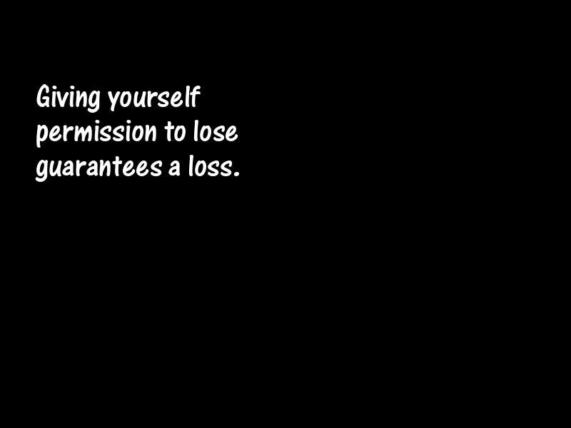 Losers and losing Motivational Quotes