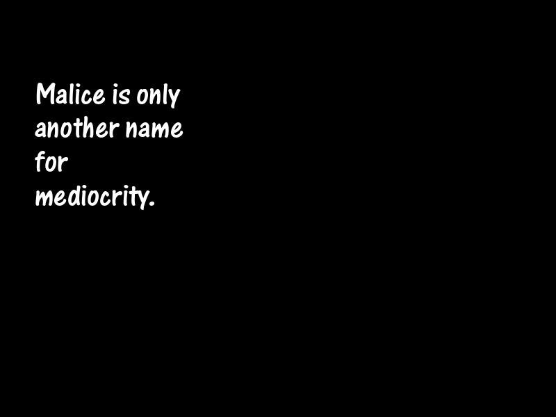 Malice Motivational Quotes
