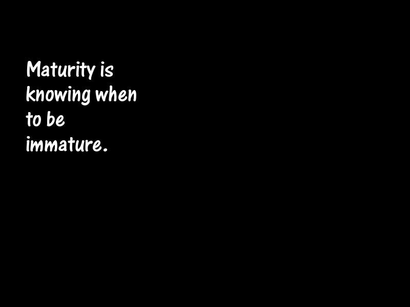 Maturity Motivational Quotes