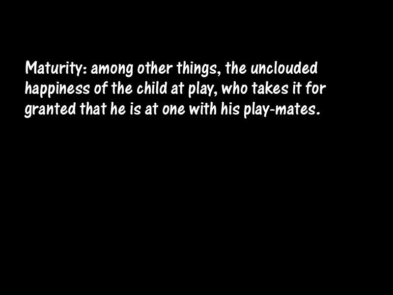 Maturity Motivational Quotes