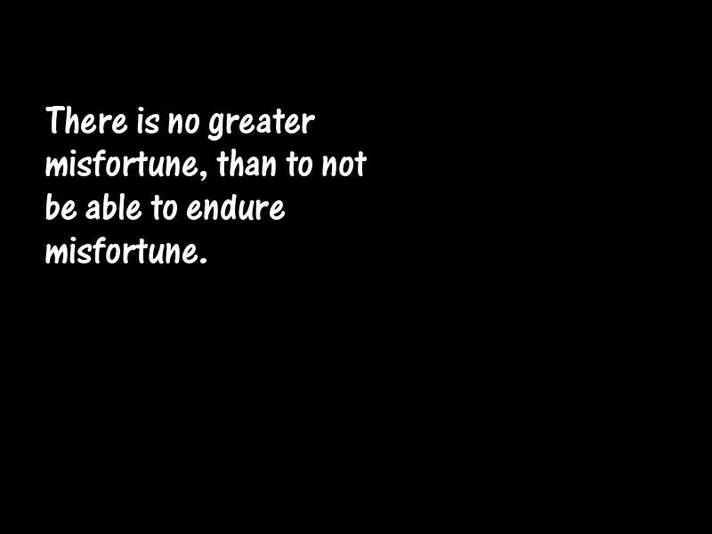 Misfortunes Motivational Quotes