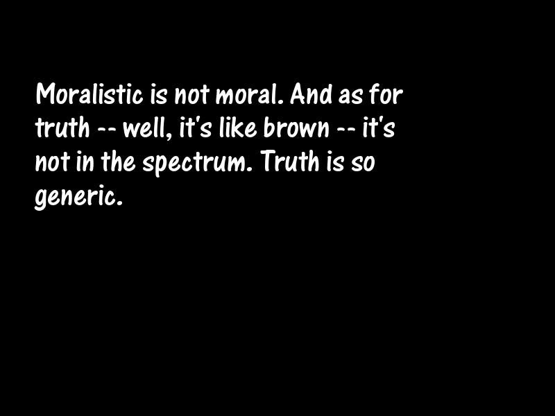 Moralists Motivational Quotes